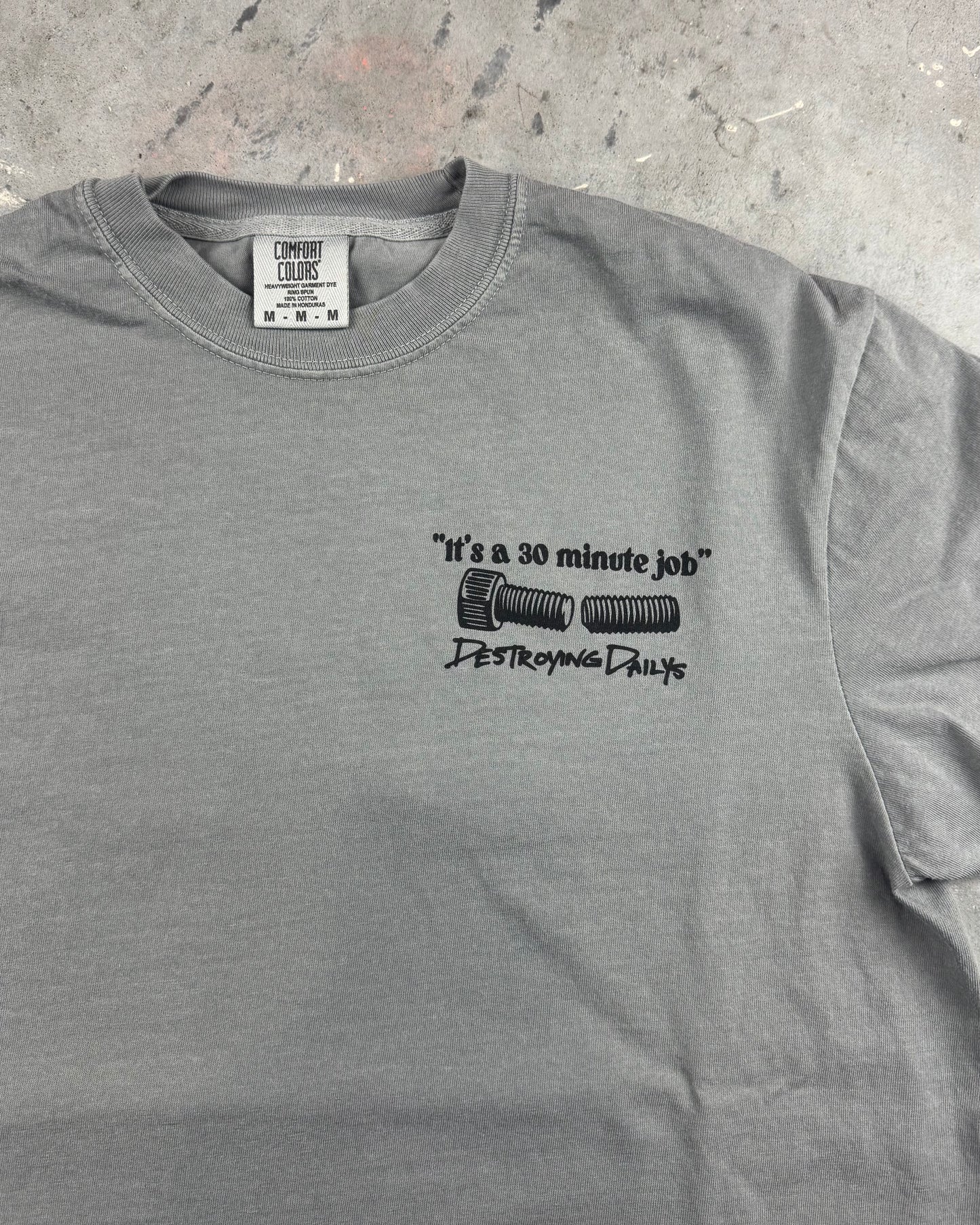 "30 Min Job" Tee