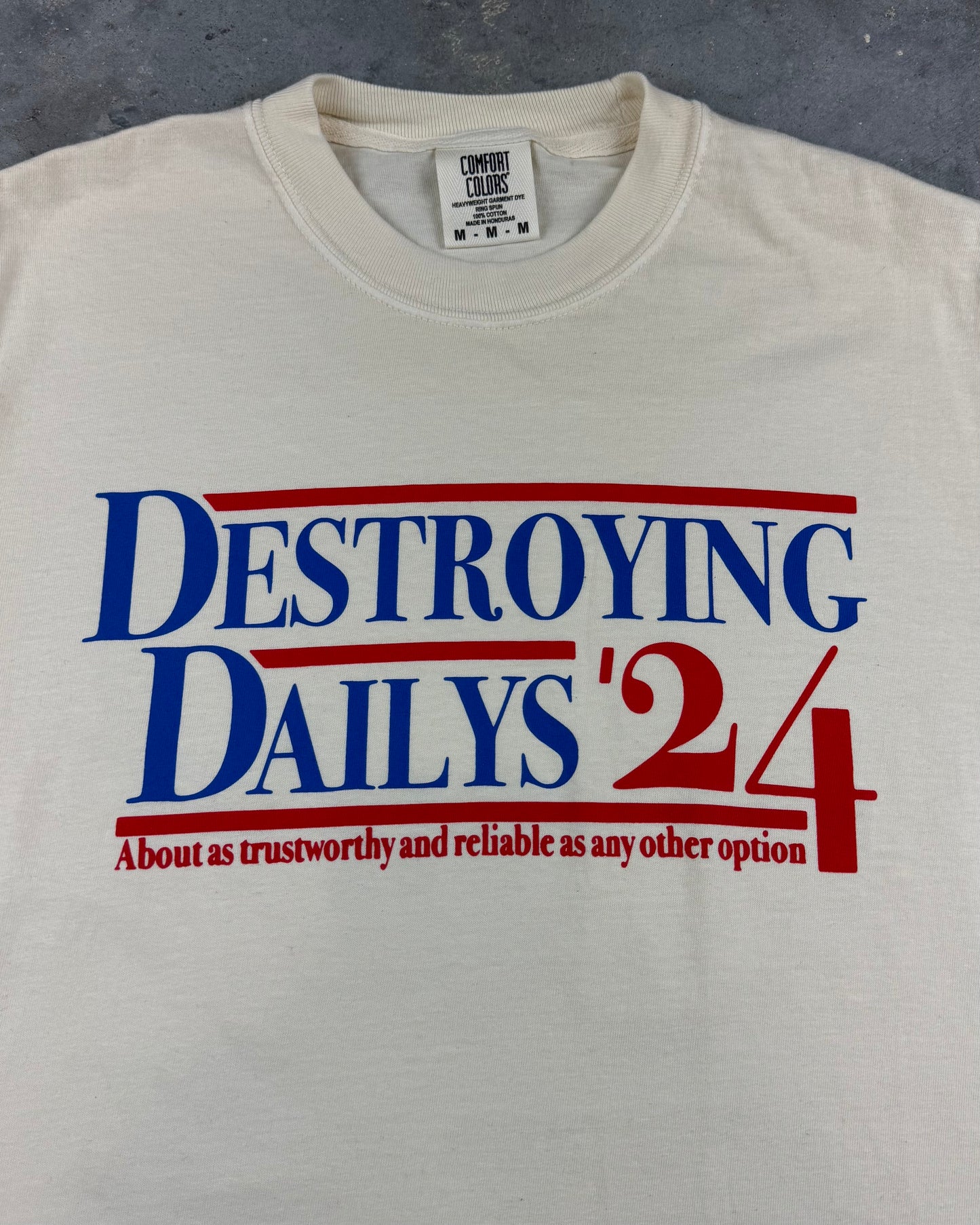 "Destroying Dailys '24" Tee