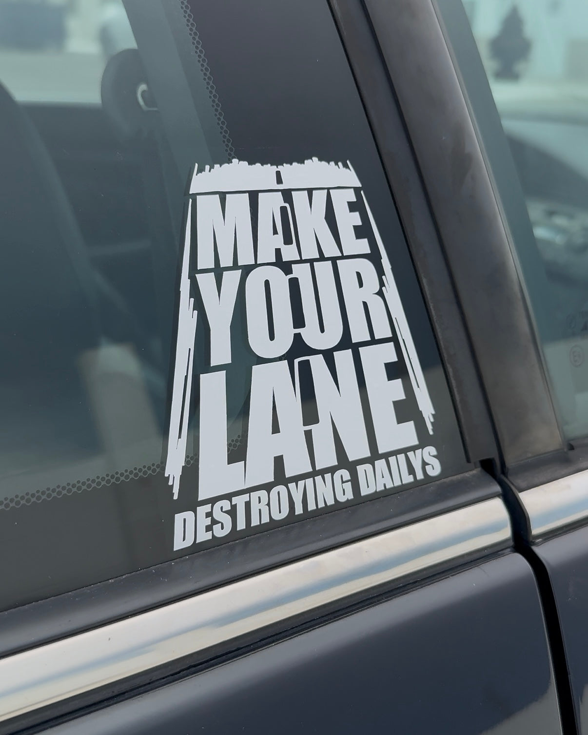 "Make Your Lane" Sticker