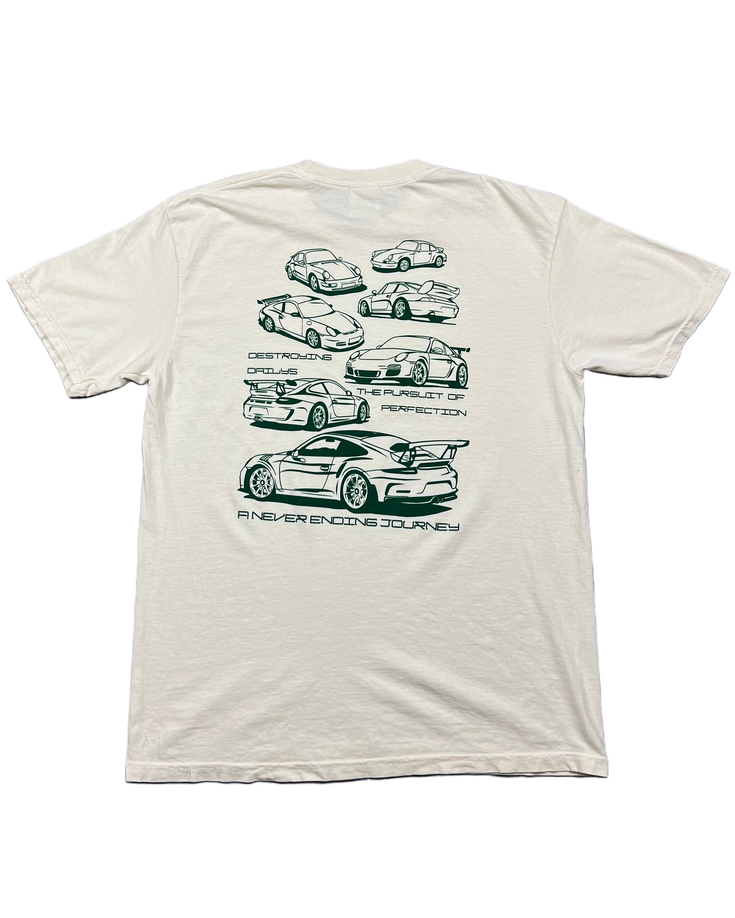 White 100% cotton t-shirt featuring green hand-drawn Porsche 911 GT3 RS designs with the text "Destroying Dailys The Pursuit of Perfection A Never Ending Journey," perfect for car enthusiasts.