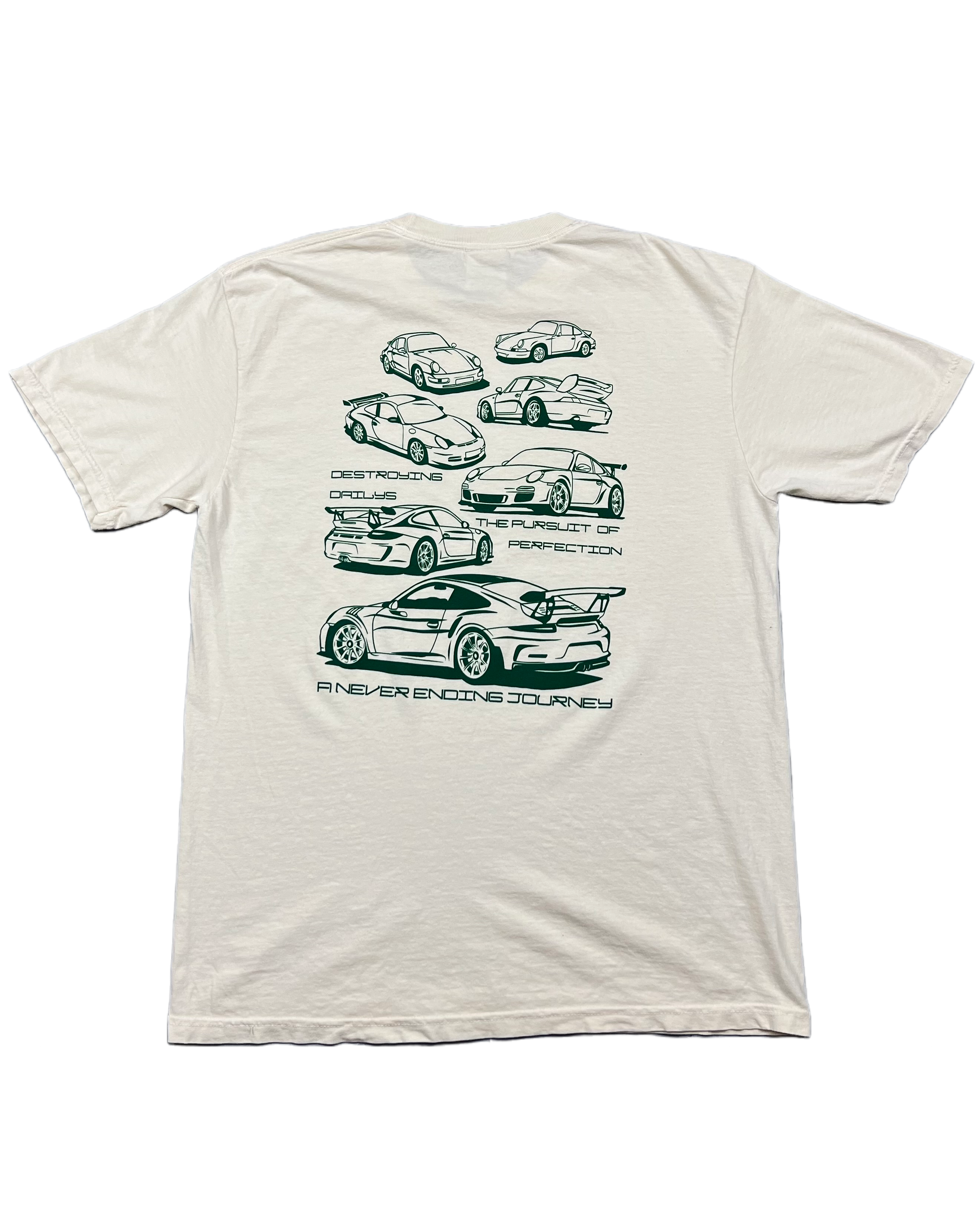 White 100% cotton t-shirt featuring green hand-drawn Porsche 911 GT3 RS designs with the text "Destroying Dailys The Pursuit of Perfection A Never Ending Journey," perfect for car enthusiasts.