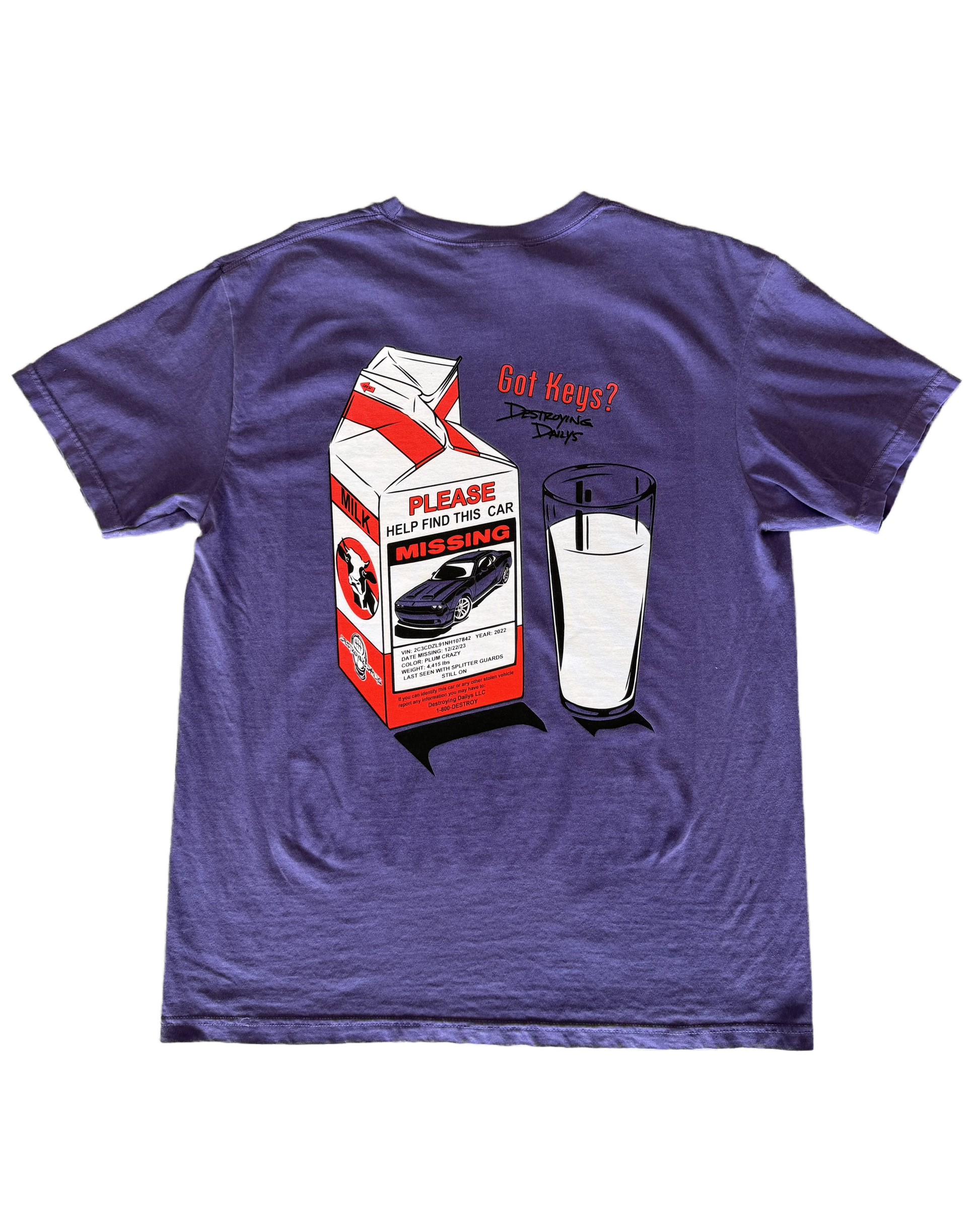 Purple hand-drawn dodge challenger hellcat T-shirt featuring a unique design of a missing Dodge Challenger Hellcat on a milk carton with a glass of milk. Text includes 'Got Keys?' and 'Destroying Days.' Made from soft 100% cotton, pre-shrunk, and garment dyed. Perfect for car enthusiasts and Dodge Challenger Hellcat fans. Comfortable casual wear with a creative, artistic touch. back of t shirt